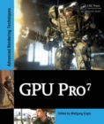 Image for GPU Pro 7  : advanced rendering techniques