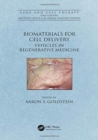 Image for Biomaterials for cell delivery  : vehicles in regenerative medicine