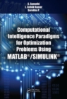 Image for Computational Intelligence Paradigms for Optimization Problems Using MATLAB®/SIMULINK®