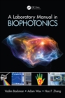 Image for A laboratory manual in biophotonics