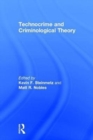 Image for Technocrime and Criminological Theory