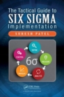 Image for The Tactical Guide to Six Sigma Implementation