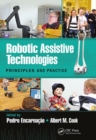 Image for Robotic assistive technologies  : principles and practice