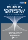 Image for Reliability Engineering and Risk Analysis: A Practical Guide