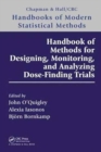 Image for Handbook of methods for designing and monitoring dose finding trials