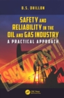 Image for Safety and reliability in the oil and gas industry: a practical approach