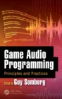 Image for Game audio programming  : principles and practices