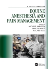 Image for Equine Anesthesia and Pain Management: A Color Handbook