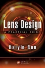 Image for Lens design  : a practical guide