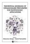 Image for Theoretical modeling of organohalide perovskites for photovoltaic applications
