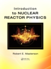 Image for Introduction to nuclear reactor physics