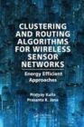 Image for Clustering and Routing Algorithms for Wireless Sensor Networks