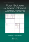 Image for Fast solvers for mesh-based computations