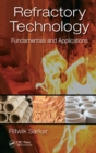 Image for Refractory technology: fundamentals and applications