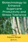 Image for Biotechnology to enhance sugarcane productivity and stress tolerance