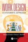 Image for Work design: a systematic approach