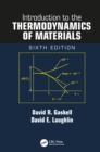 Image for Introduction to the thermodynamics of materials,