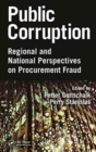 Image for Public Corruption : Regional and National Perspectives on Procurement Fraud