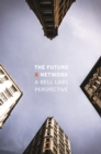 Image for The future x network: a Bell Labs perspective