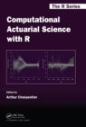 Image for Computational actuarial science with R : 17
