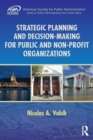 Image for Strategic Planning and Decision-Making for Public and Non-Profit Organizations