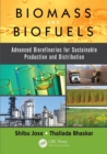Image for Biomass and biofuels: advanced biorefineries for sustainable production and distribution