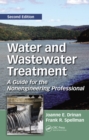 Image for Water and wastewater treatment: a guide for the nonengineering professional.