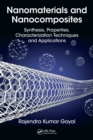 Image for Nanomaterials and nanocomposites  : synthesis, properties, characterization techniques, and applications