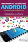 Image for Mobile applications development with Android: technologies and algorithms