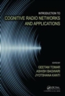 Image for Introduction to Cognitive Radio Networks and Applications