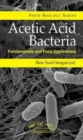 Image for Acetic acid bacteria  : fundamentals and food applications