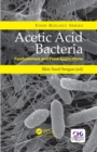 Image for Acetic acid bacteria: fundamentals and food applications