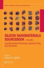 Image for Silicon nanomaterials sourcebookVolume one,: Low-dimensional structures, quantum dots, and nanowires
