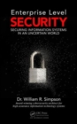 Image for Enterprise level security  : securing information systems in an uncertain world