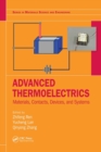 Image for Advanced thermoelectrics  : materials, contacts, devices, and systems