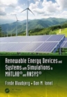 Image for Renewable energy devices and systems with simulations in MATLAB and ANSYS