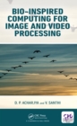 Image for Bio-inspired computing for image and video processing