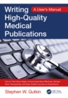 Image for Writing high-quality medical publications: a user&#39;s manual