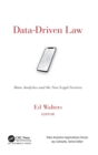 Image for Data-Driven Law : Data Analytics and the New Legal Services