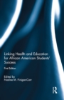 Image for Linking health and education for African American students&#39; success