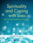 Image for Spirituality and coping with loss: end of life healthcare practice