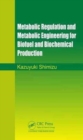 Image for Metabolic design for biofuel and biochemical production