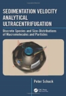 Image for Sedimentation velocity analytical ultracentrifugation  : discrete species and size-distributions of macromolecules and particles