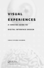 Image for Visual Experiences: A Concise Guide to Digital Interface Design