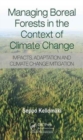 Image for Managing boreal forests in the context of climate change  : impacts, adaptation and climate change mitigation