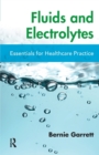 Image for Fluids and electrolytes  : essentials for healthcare practice
