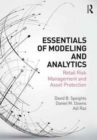 Image for Essentials of modeling and analytics  : retail risk management and asset protection