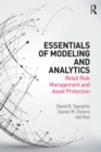 Image for Essentials of Modeling and Analytics: Retail Risk Management and Asset Protection