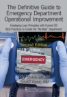 Image for The definitive guide to emergency department operational improvement  : employing Lean principles with current ED best practices to create the &quot;no wait&quot; department
