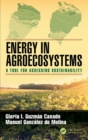 Image for Energy in Agroecosystems : A Tool for Assessing Sustainability